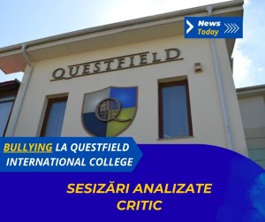 Bullying la Questfield International College, sesizări analizate critic
